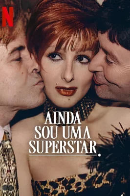 Ainda Sou uma Superstar – assistir online em HD