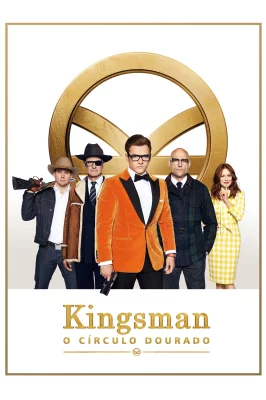 Kingsman: O Círculo Dourado watch online