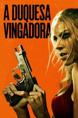 A Duquesa Vingadora watch online on Verfilme