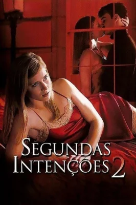 Segundas Intenções 2 watch online on Verfilme