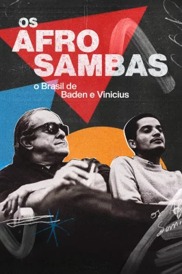Os Afro-Sambas: O Brasil de Baden e Vinícius watch online on Verfilme