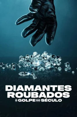 Diamantes Roubados: O Golpe do – assistir online em HD