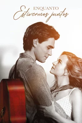 Enquanto Estivermos Juntos – assistir online em HD